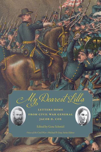 My Dearest Lilla - Gene Schmiel - Books - University of Tennessee Press - 9781621907978 - September 18, 2023