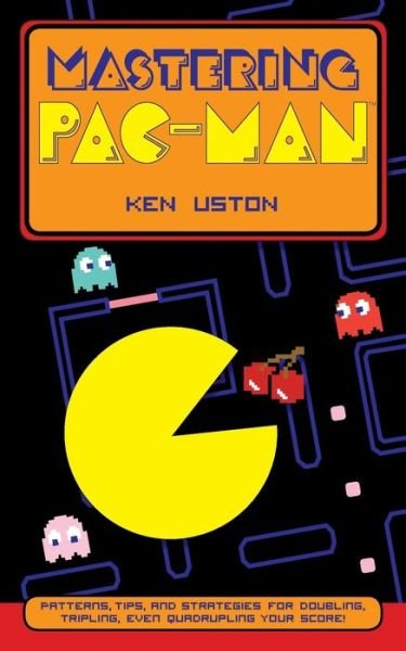 Cover for Ken Uston · Mastering Pac-Man (Paperback Book) (2014)