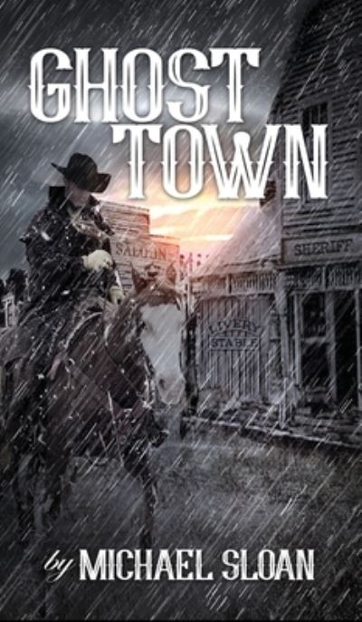 Cover for Michael Sloan · Ghost Town (hardback) (Inbunden Bok) (2021)