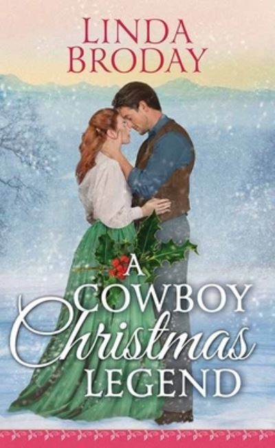 Cover for Linda Broday · Cowboy Christmas Legend (Book) (2021)