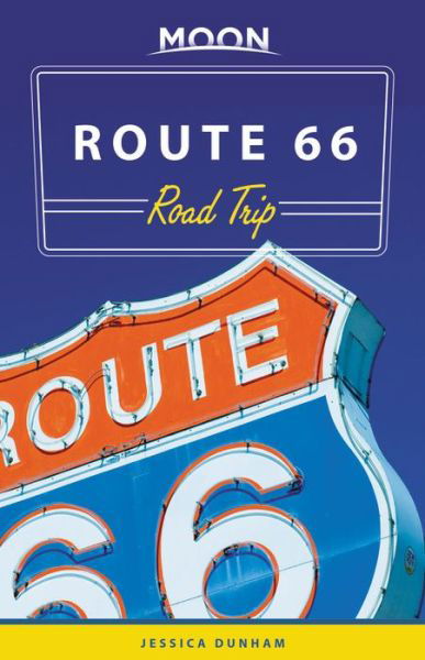 Jessica Dunham · Moon Route 66 Road Trip (Paperback Book) [Third edition] (2021)