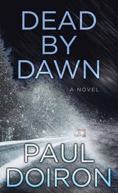 Cover for Paul Doiron · Dead by Dawn (Hardcover Book) (2021)