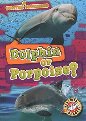 Cover for Mari C Schuh · Dolphin or Porpoise? (Hardcover Book) (2022)