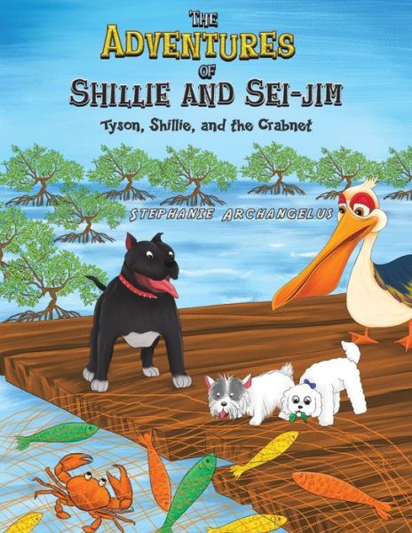 Cover for Stephanie Archangelus · The Adventures of Shillie and Sei-Jim (Paperback Book) (2020)