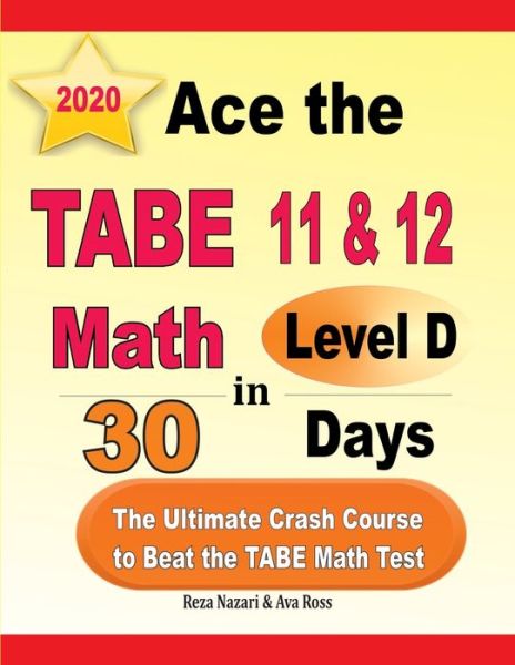 Cover for Ava Ross · Ace the TABE 11 &amp; 12 Math Level D in 30 Days (Paperback Book) (2020)