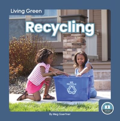 Cover for Meg Gaertner · Living Green: Recycling (Gebundenes Buch) (2022)