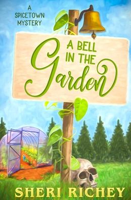 Cover for Sheri Richey · A Bell in the Garden (Paperback Book) (2019)