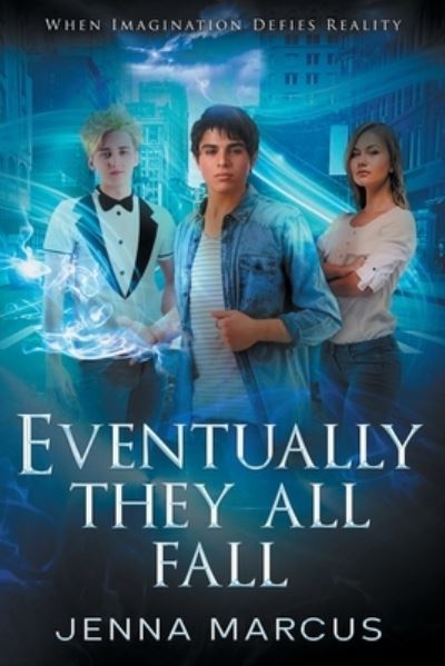 Cover for Jenna Marcus · Eventually, They All Fall (Paperback Book) (2022)