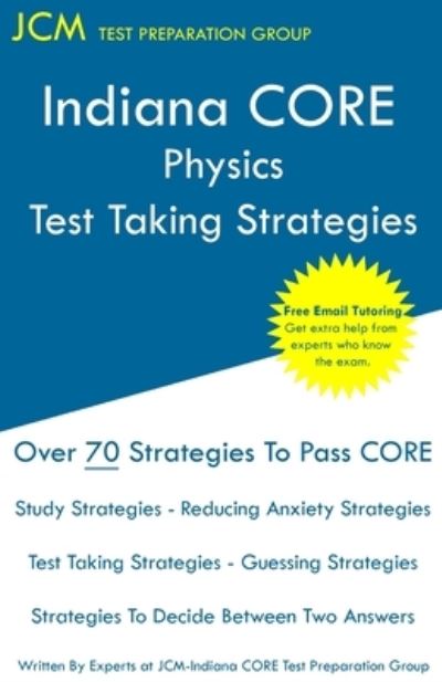 Cover for Jcm-Indiana Core Test Preparation Group · Indiana CORE Physics - Test Taking Strategies (Taschenbuch) (2019)