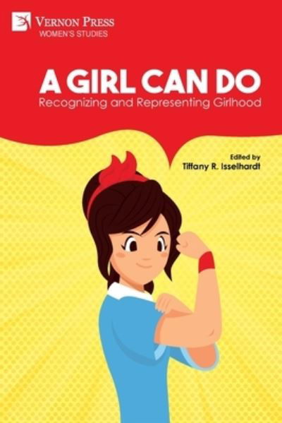 Cover for Tiffany R. Isselhardt · Girl Can Do (Book) (2022)