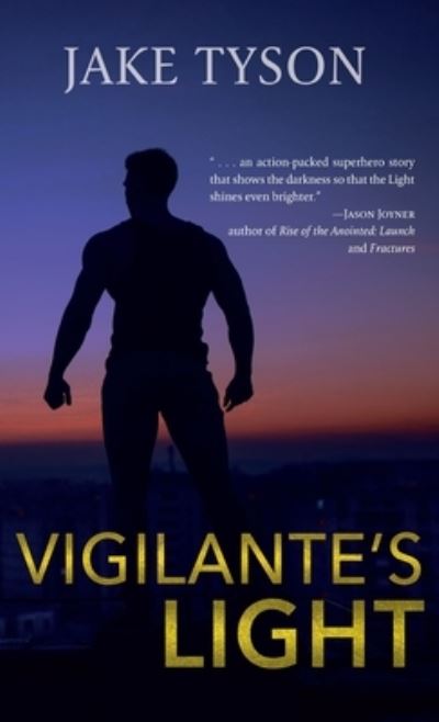 Cover for Jake Tyson · Vigilante's Light (Hardcover Book) (2021)