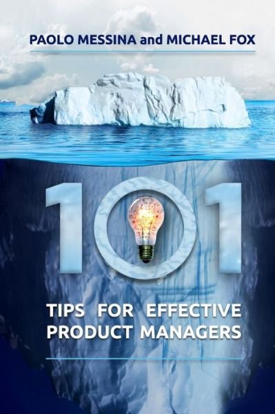 Cover for Michael Fox · 101 Tips For Effective Product Managers (Paperback Book) (2020)