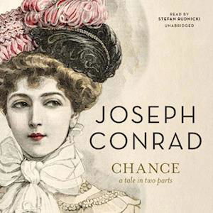 Chance: A Tale in Two Parts - Joseph Conrad - Music - Blackstone Publishing - 9781665062978 - April 12, 2022