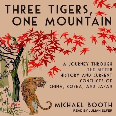 Cover for Michael Booth · Three Tigers, One Mountain (CD) (2020)