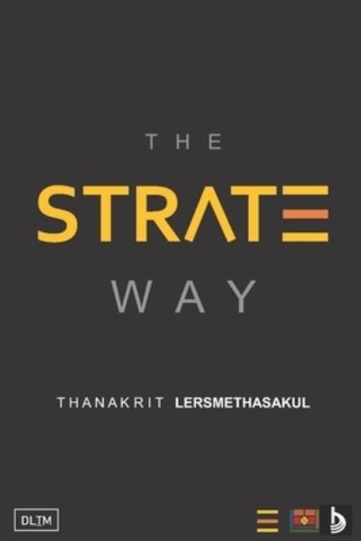 Cover for Thanakrit Lersmethasakul · The Strate Way (Pocketbok) (2019)