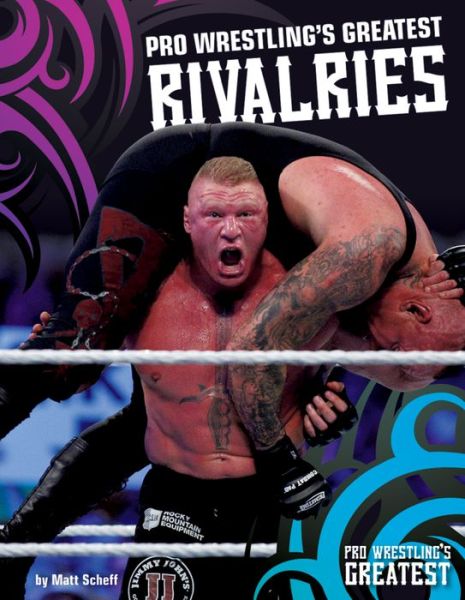 Cover for Matt Scheff · Pro wrestling's greatest rivalries (Book) (2016)