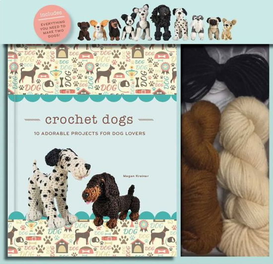 Cover for Megan Kreiner · Crochet Dogs: 10 Adorable Projects for Dog Lovers - Crochet Kits (Book) (2019)