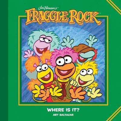 Cover for Art Baltazar · Jim Henson's Fraggle Rock: Where Is It? - Fraggle Rock (Innbunden bok) (2019)