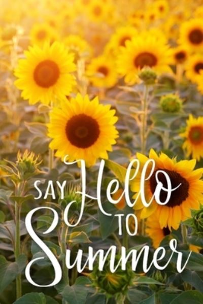 Cover for Xangelle Creations · Say Hello To Summer (Taschenbuch) (2019)