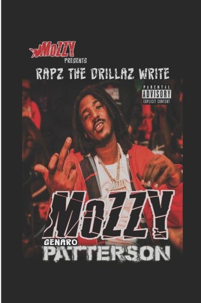 Cover for Genaro Patterson · Mozzy presentz Rapz The Drillaz Write (Pocketbok) (2019)