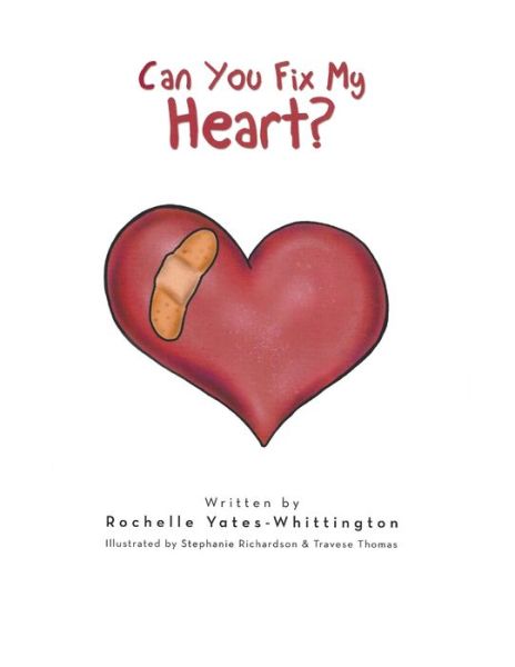 Cover for Rochelle Yates-Whittington · Can You Fix My Heart? (Paperback Book) (2019)