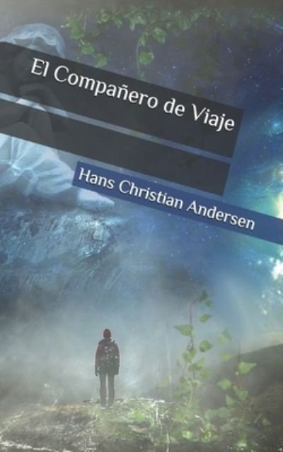 Cover for Hans Christian Andersen · El Companero de Viaje (Paperback Book) (2019)