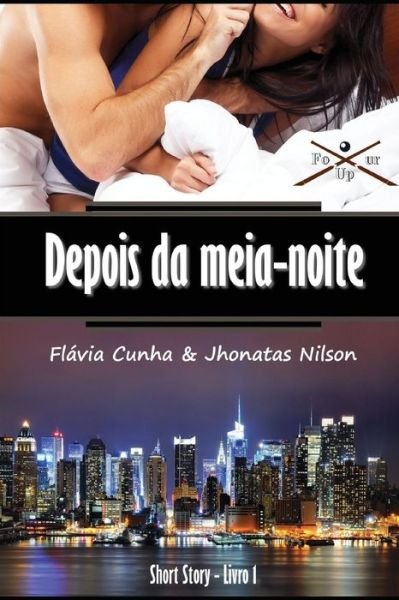 Cover for Jhonatas Nilson · Depois Da Meia-Noite (Pocketbok) (2018)
