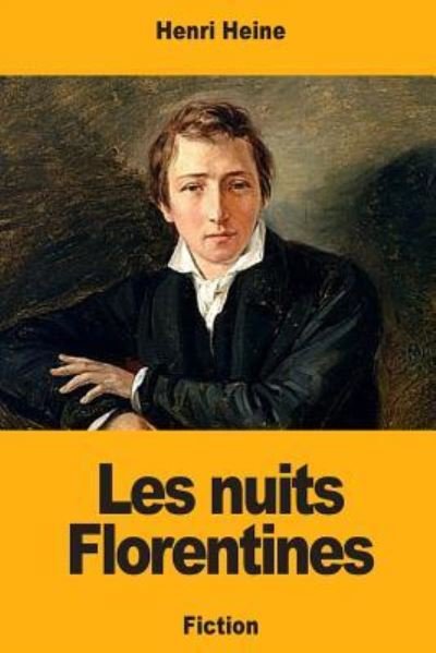 Cover for Heinrich Heine · Les nuits Florentines (Paperback Book) (2018)