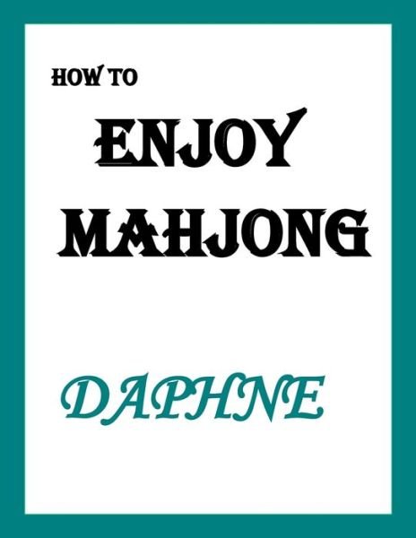 Cover for Daphne · How to ENJOY MAHJONG (Paperback Bog) (2018)