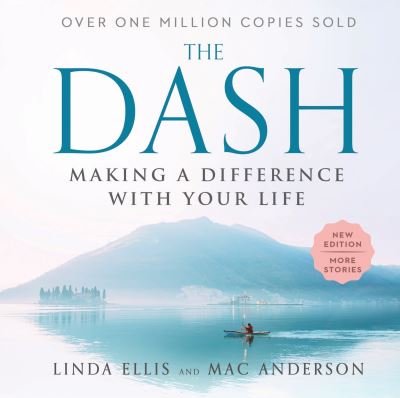 Cover for Linda Ellis · The Dash: Making a Difference with Your Life (Innbunden bok) (2024)
