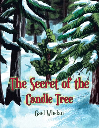 Cover for Gael Whelan · The Secret of the Candle Tree (Pocketbok) (2019)