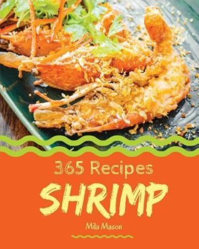 Cover for Mila Mason · Shrimp 365 (Paperback Bog) (2018)