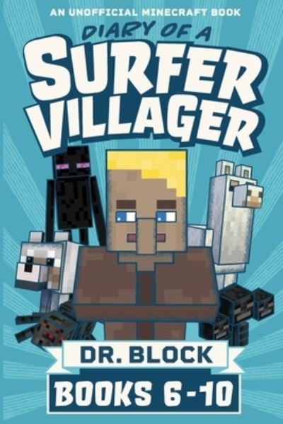 Diary of a Surfer Villager, Books 6-10 - Dr Block - Books - Eclectic Esquire Media, LLC - 9781733695978 - November 6, 2019