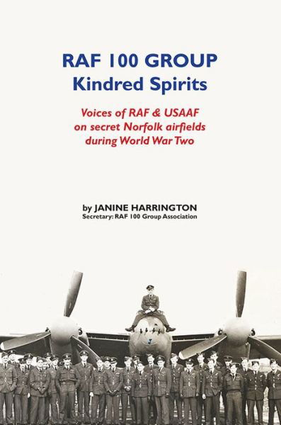 Janine Harrington · RAF 100 Group: Kindred Spirit (Hardcover Book) (2015)