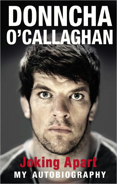 Cover for Donncha O'Callaghan · Joking Apart: My Autobiography (Paperback Book) (2012)