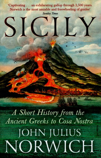 Cover for John Julius Norwich · Sicily: A Short History, from the Greeks to Cosa Nostra (Paperback Bog) (2016)