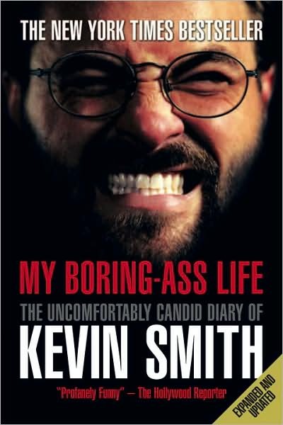 Cover for Kevin Smith · My Boring-Ass Life (Paperback Book) [Revised edition] (2009)