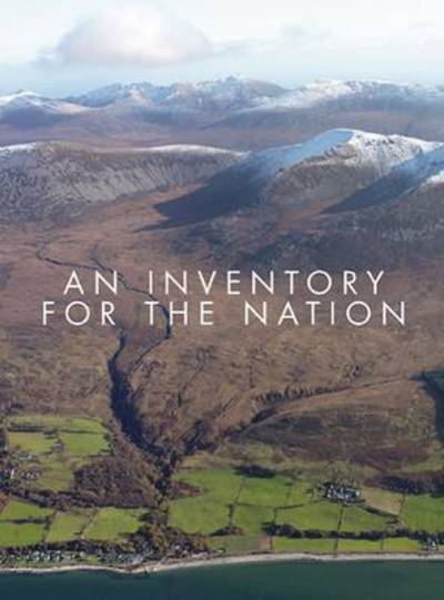 An Inventory for the Nation - Royal Commission on Ancient and Historical Monuments of Scotland - Bøger - Historic Environment Scotland - 9781902419978 - 28. september 2015