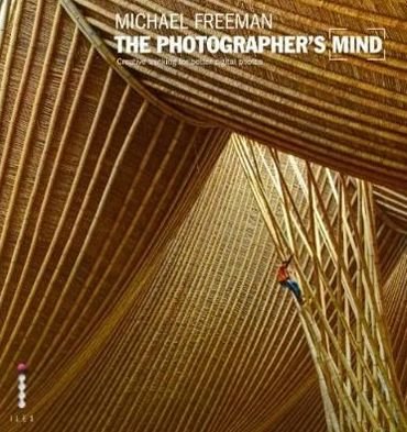 Cover for Michael Freeman · The Photographer's Mind: Creative Thinking for Better Digital Photos (Pocketbok) (2010)