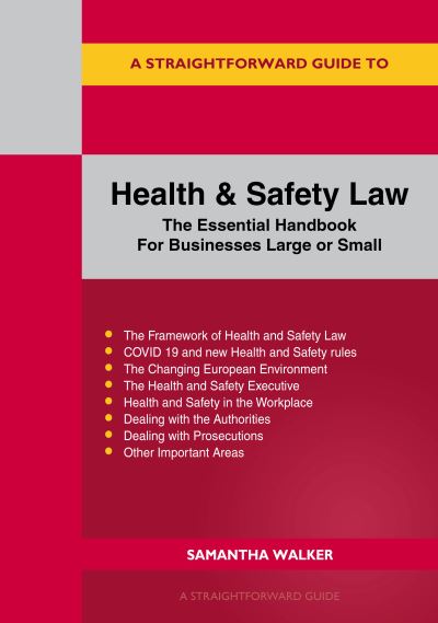 Cover for Samantha Walker · Health And Safety Law: The Essential Handbook For Businesses Large Or Small (Paperback Book) (2021)