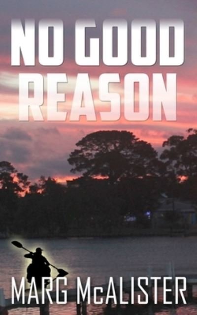 Cover for Marg McAlister · No Good Reason (Taschenbuch) (2022)