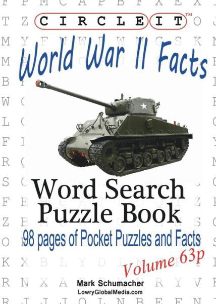 Cover for Lowry Global Media LLC · Circle It, World War II Facts, Pocket Size, Word Search, Puzzle Book (Paperback Book) (2016)