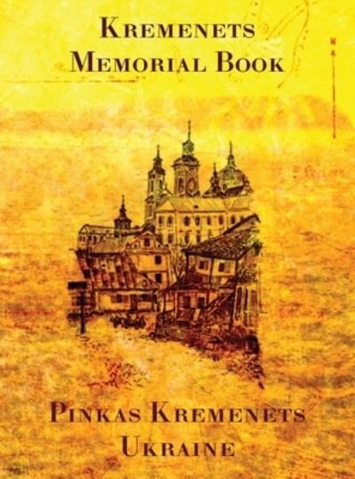 Rachel Kolokoff-Hoper · Memorial Book of Kremenets (Hardcover Book) (2020)