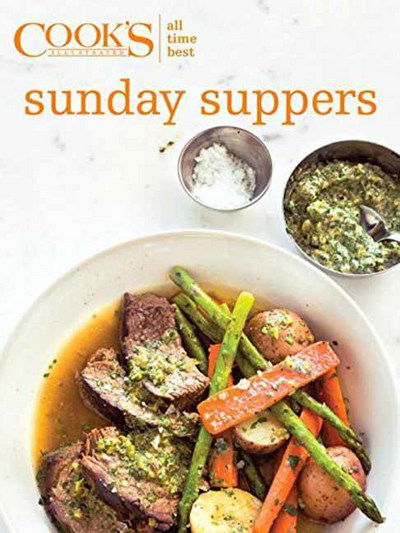 Cover for America's Test Kitchen · All Time Best Sunday Suppers - All-Time Best (Hardcover Book) (2017)