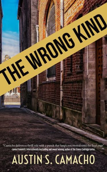 Cover for Austin S Camacho · The Wrong Kind (Paperback Book) (2019)