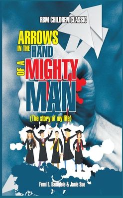 Cover for Janie Sue · Arrows In The Hands Of A Mighty Man (Gebundenes Buch) (2020)