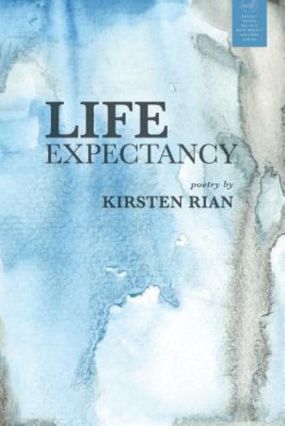 Cover for Kirsten Rian · Life Expectancy (Paperback Book) (2018)