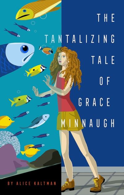 Cover for Alice Kaltman · The Tantalizing Tale of Grace Minnaugh (Paperback Book) (2020)