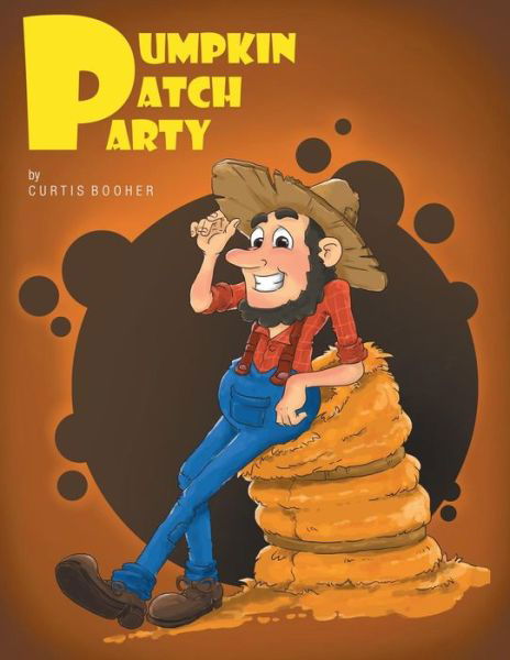 Pumpkin Patch Party - Curtis Booher - Books - ReadersMagnet LLC - 9781948864978 - October 16, 2018