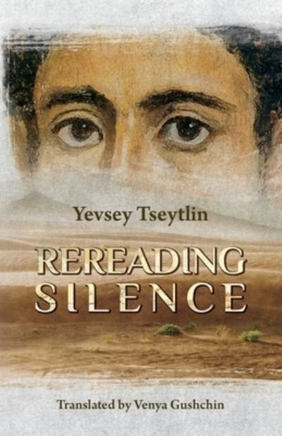 Cover for Yevsey Tseytlin · Rereading Silence (Book) (2023)